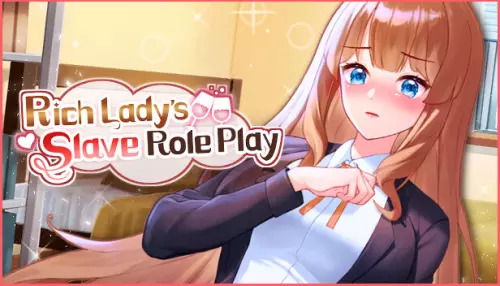 【ich Lady’s Slave Role Play富婆的奴隶角色扮演动态中文pc度盘1.8g】-夺宝游戏